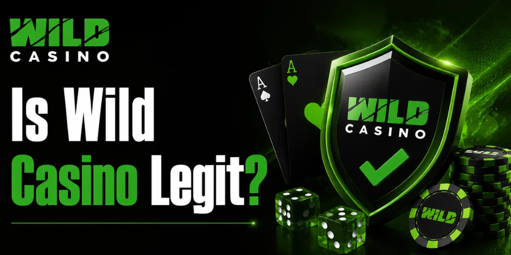 Is Wild Casino Legit